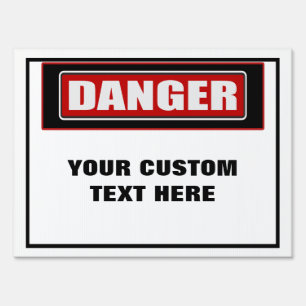 Danger Medium Custom Yard Sign