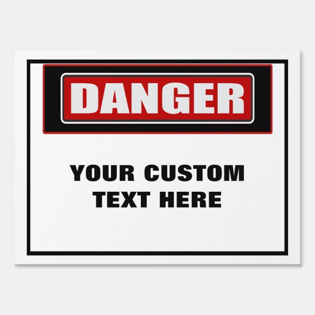 Danger Medium Custom Yard Sign (Front)