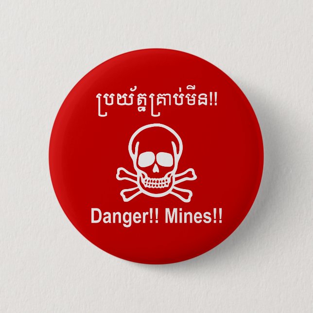Danger!! Mines!! ☠ Cambodian Khmer Sign ☠ Button (Front)