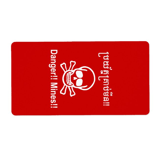 Danger!! Mines!! ☠ Cambodian Khmer Sign ☠ Label (Front)