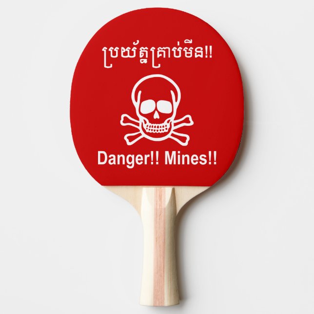 Danger!! Mines!! ☠ Cambodian Khmer Sign ☠ Ping-Pong Paddle (Front)