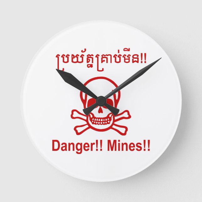 Danger!! Mines!! ☠ Cambodian Khmer Sign ☠ Round Clock (Front)