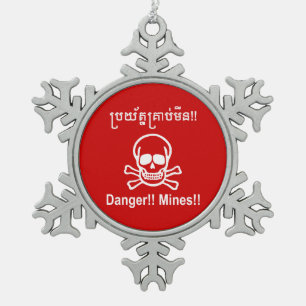 Danger!! Mines!! ☠ Cambodian Khmer Sign ☠ Snowflake Pewter Christmas Ornament