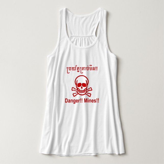Danger!! Mines!! ☠ Cambodian Khmer Sign ☠ Tank Top (Design Front)