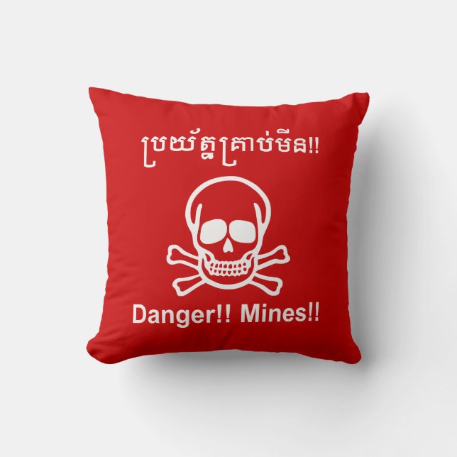 Danger!! Mines!! ☠ Cambodian Khmer Sign ☠ Throw Pillow (Front)