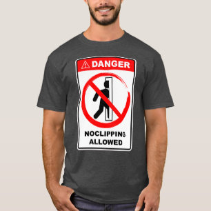 Danger No Clipping Allowed Sign T-Shirt