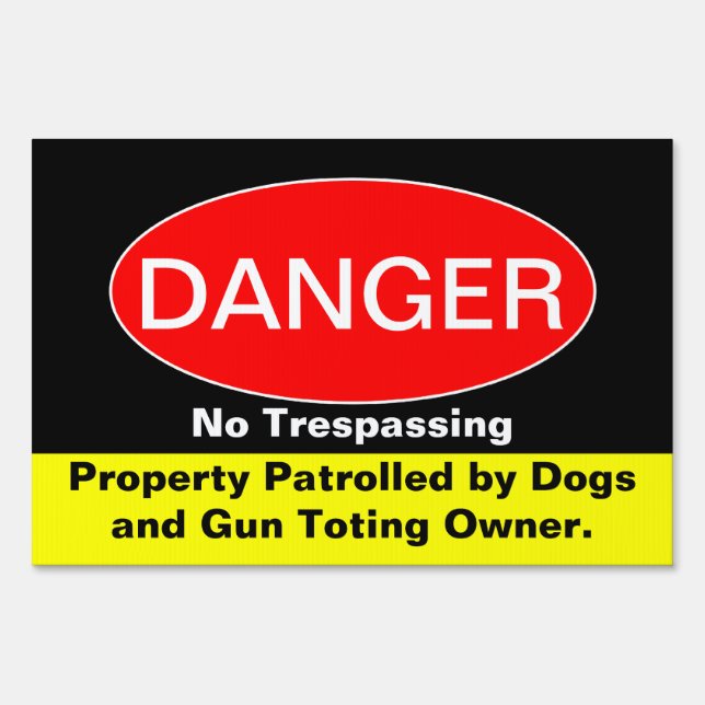 Danger - No Trespassing Sign (Front)