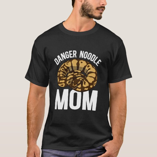 Danger Noodle Mom Ball Python Mom Ball Python Owne T-Shirt (Front)