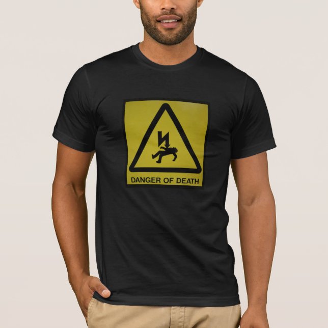 Danger of Death T-Shirt (Front)