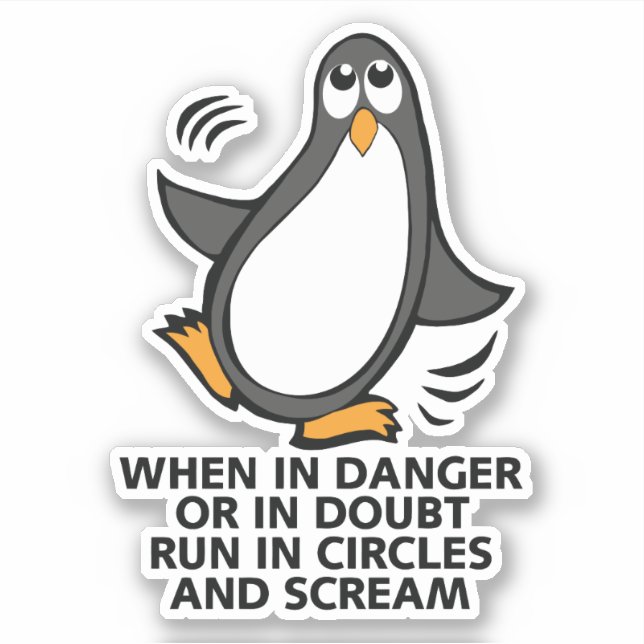 Danger or in Doubt  Funny Penguin Contour Cut Sticker (Front)