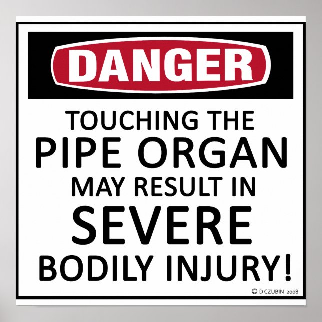 Danger Pipe Organ Poster (Front)