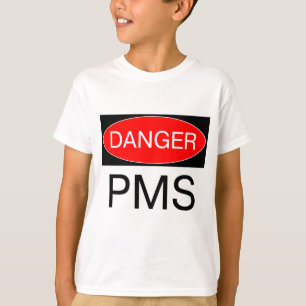 Danger - PMS Funny T-Shirt Mug Hat Bag Mousepad