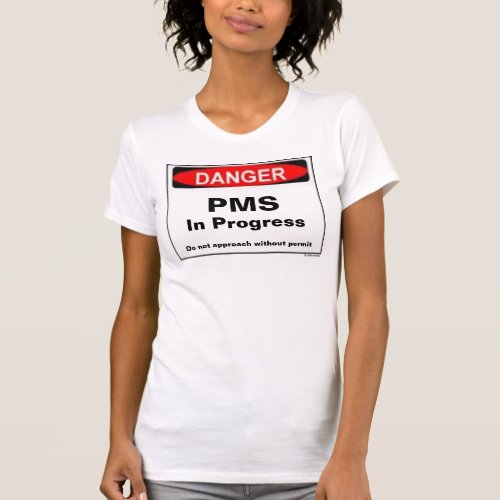 Danger _ PMS Nightie T_Shirt