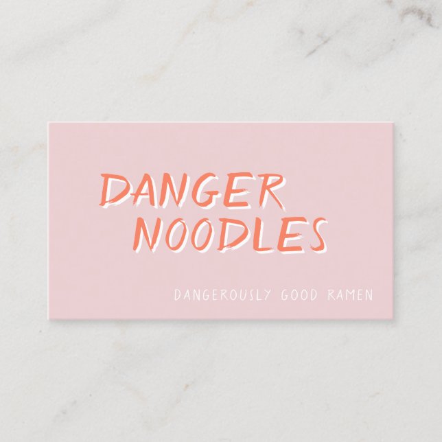 Danger Ramen: The Hippest Restaurant Business Card (Front)