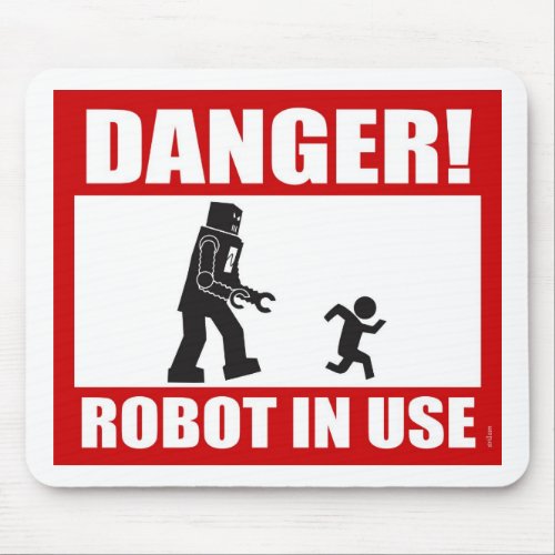 Danger Robot in Use Mousepad