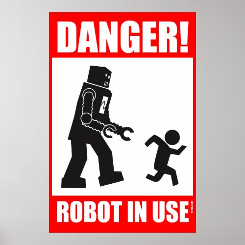 Danger Robot in Use Poster
