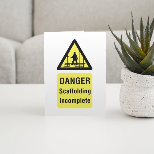 Danger Scaffolding Incomplete Sign Card