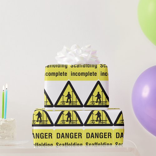 Danger Scaffolding Incomplete Sign Wrapping Paper