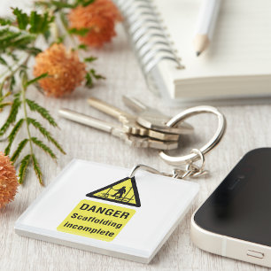 Danger Scaffolding Incomplete Site Warning Keychain