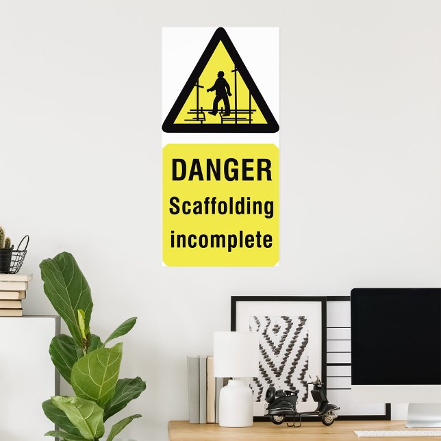 Danger Scaffolding Incomplete Site Warning Poster (Creator Uploaded)