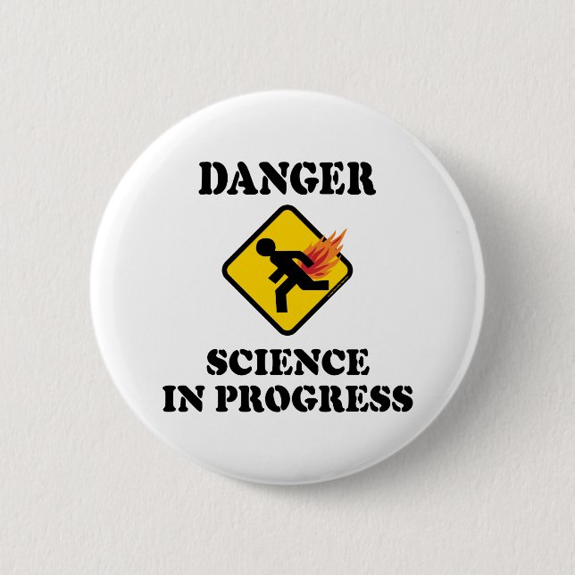 Danger Science in Progress - Flaming Fart Humor Pinback Button (Front)