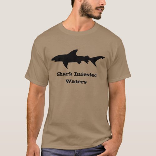 Danger Shark Infested Waters T_Shirt