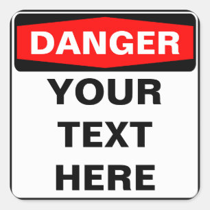 Danger Sign, template, squared version Square Sticker