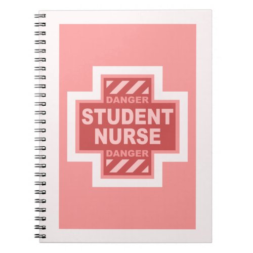 Danger Student Nurse _pink Notebook