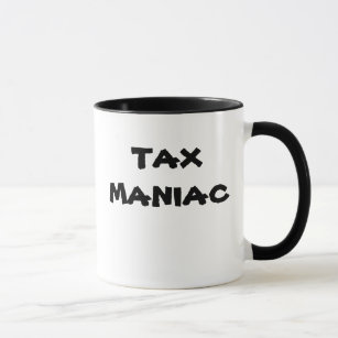 DANGER!.. TAX MANIAC - Tax Advisor Nickname Mug