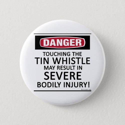 Danger Tin Whistle Pinback Button
