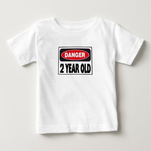 Danger Two Year Old T_shirts