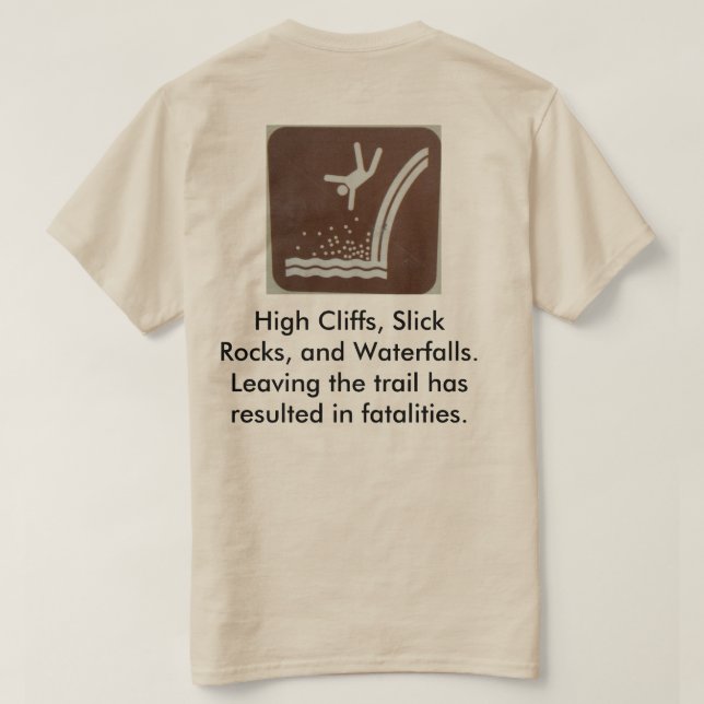 Danger: waterfalls can kill you! T-Shirt (Design Back)