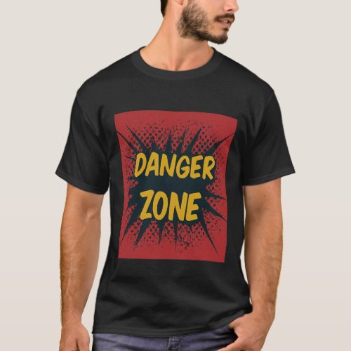Danger zone T_Shirt
