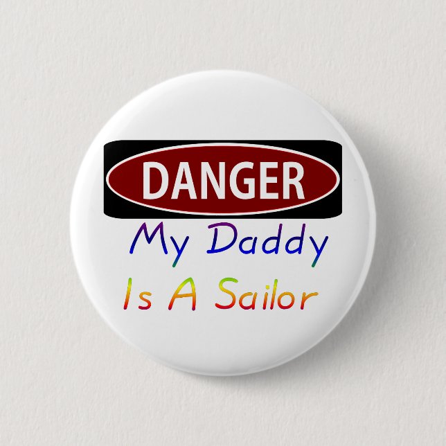 Dangermydaddyrsailor Pinback Button (Front)