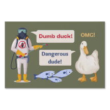 “Dangerous Dude!”