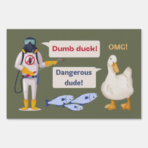 “Dangerous Dude!” Sign