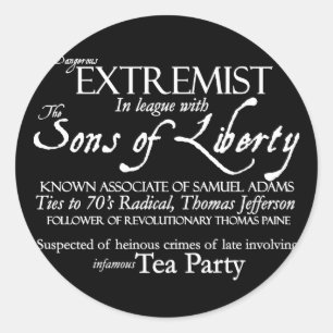 Dangerous Extremist: 18th Century Style Poster Classic Round Sticker
