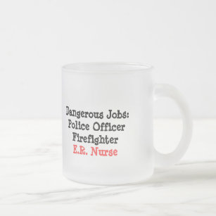 Dangerous Jobs-E.R. Nurse Frosted Glass Coffee Mug