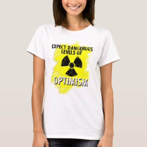 dangerous Optimism T_Shirt