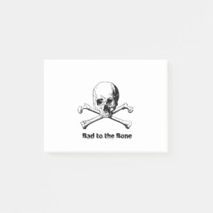 Dangerous Skull and Crossbones with Bad to Bone Post-it Notes