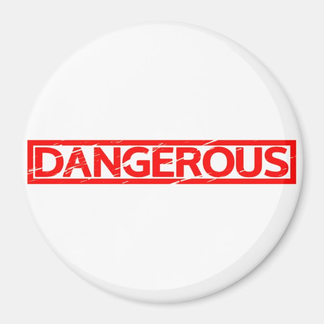 Dangerous Stamp Magnet (Front)