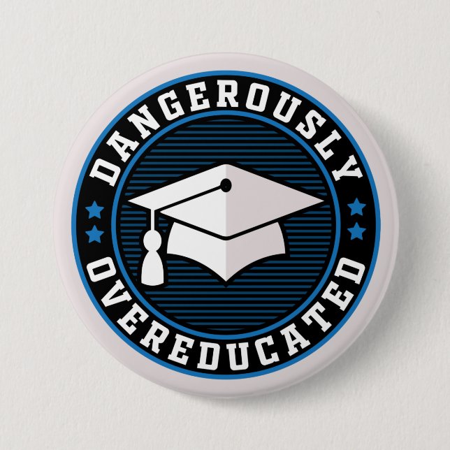Dangerously Overeducated  Button (Front)