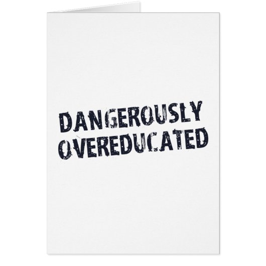 Dangerously Overeducated Cards (Front)