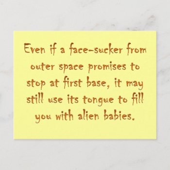 Dangers Of Online Dating (an Alien) Postcard by egogenius at Zazzle