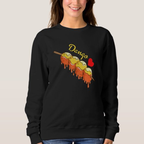 Dango Mochiko Rice Dumpling Sweatshirt