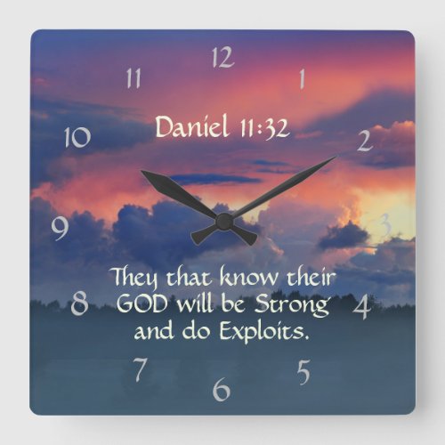 Daniel 1132 They that know God will be Strong Square Wall Clock