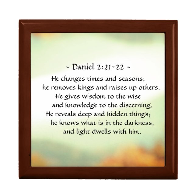 Daniel 2:21-22 He changes times and seasons Gift Box (Front)