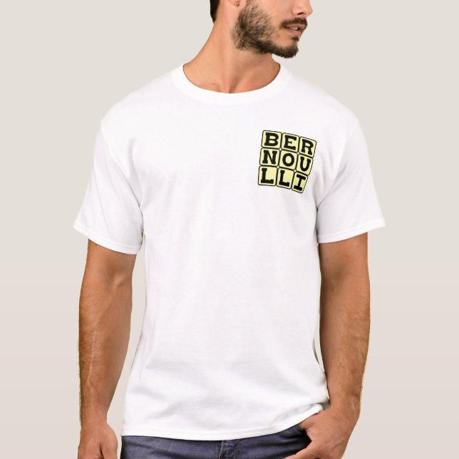 Daniel Bernoulli, of the Bernoulli Principle T-Shirt (Front)