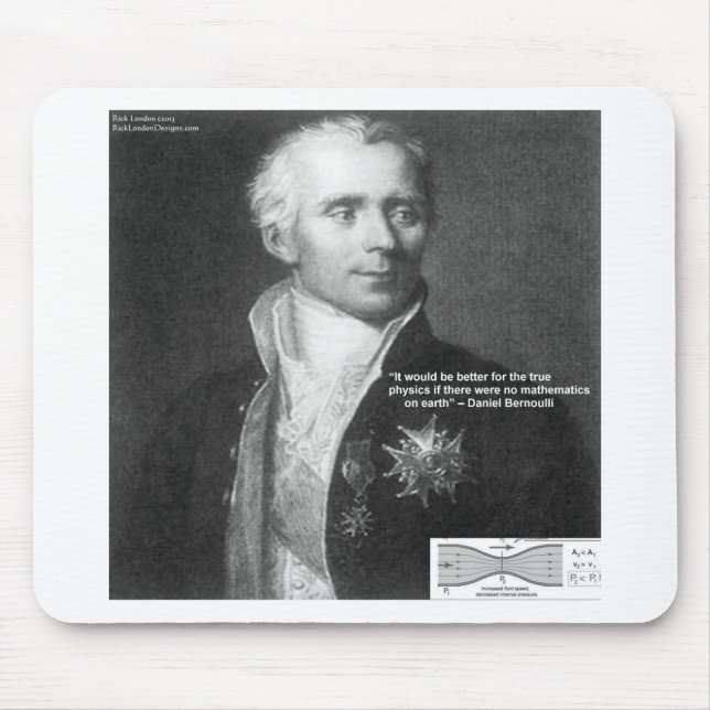 Daniel Bernoulli True Physics Quote Gifts & Cards Mouse Pad (Front)