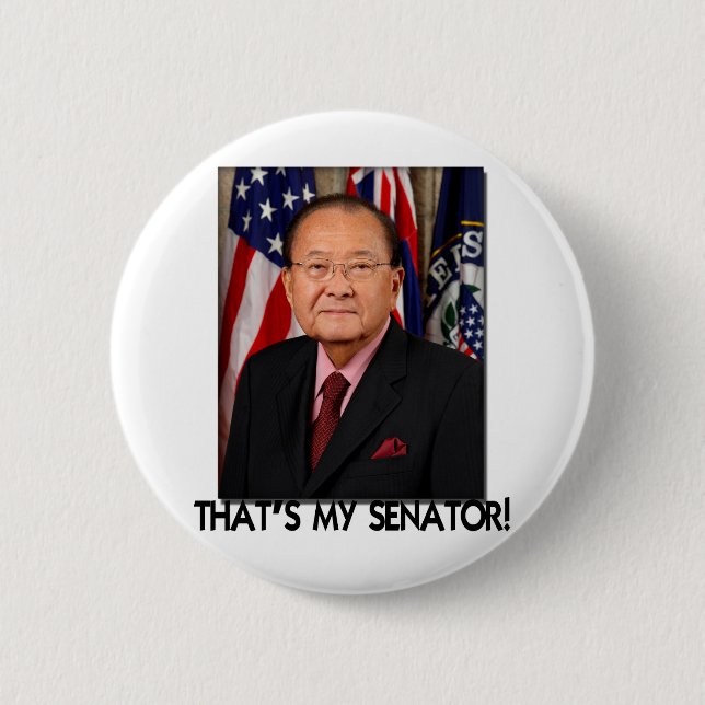 Daniel Inouye, That's My Senator! Pinback Button (Front)